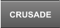CRUSADE